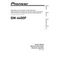 PIONEER GM-6400F/XJ/ES Manual de Usuario