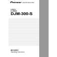 PIONEER DJM-300-S/SAXCN Manual de Usuario